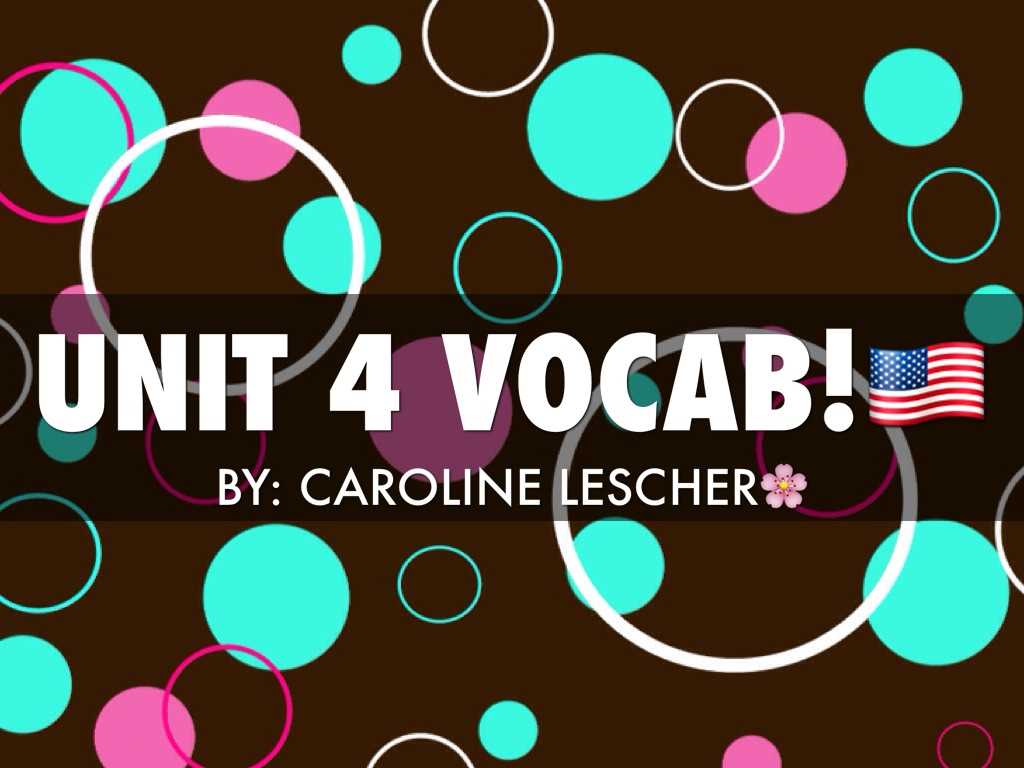 unit 4 vocab answers