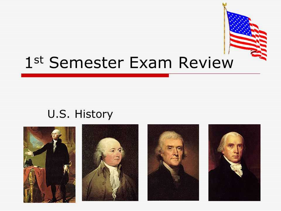 us history fall semester exam review